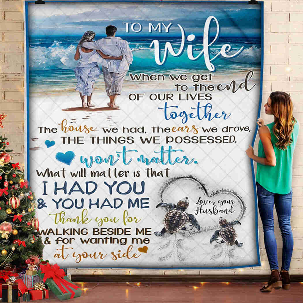To My Wife. Thank You For Walking Beside Me Queen Quilt Blanket