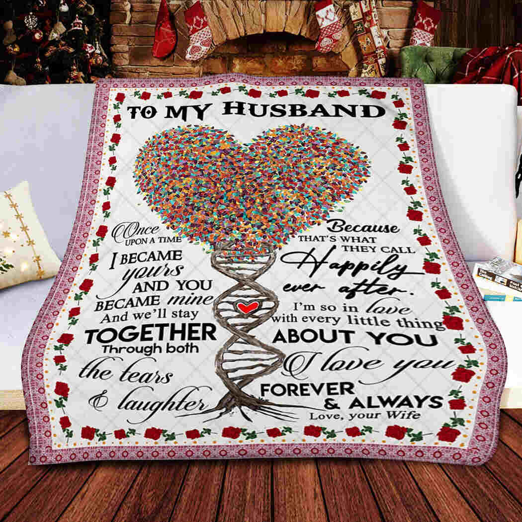 To My Husband Blanket - Together Throught Both The Tears And Laughter