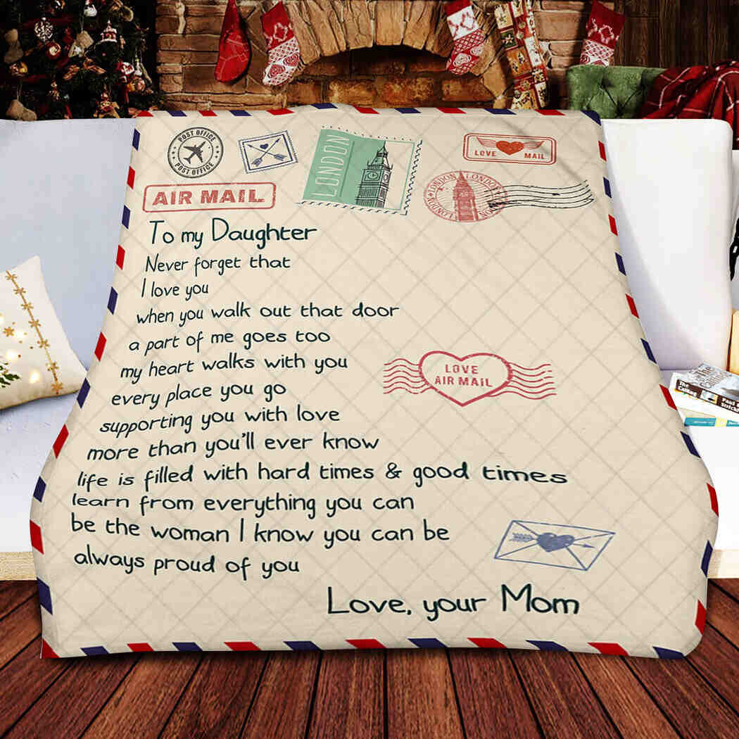 To My Daughter Letter Printed Blanket - Never Forget That I Love You