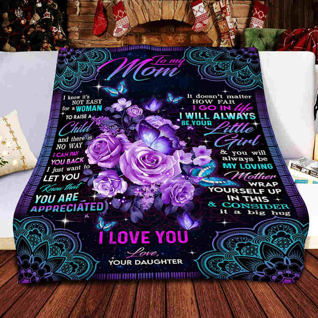 To My Mom - I Love You - You Are Appreciated Blanket