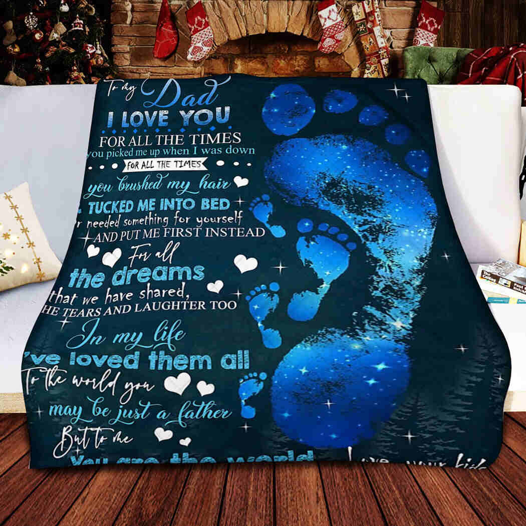 To My Dad - Foot - I Love You Blanket