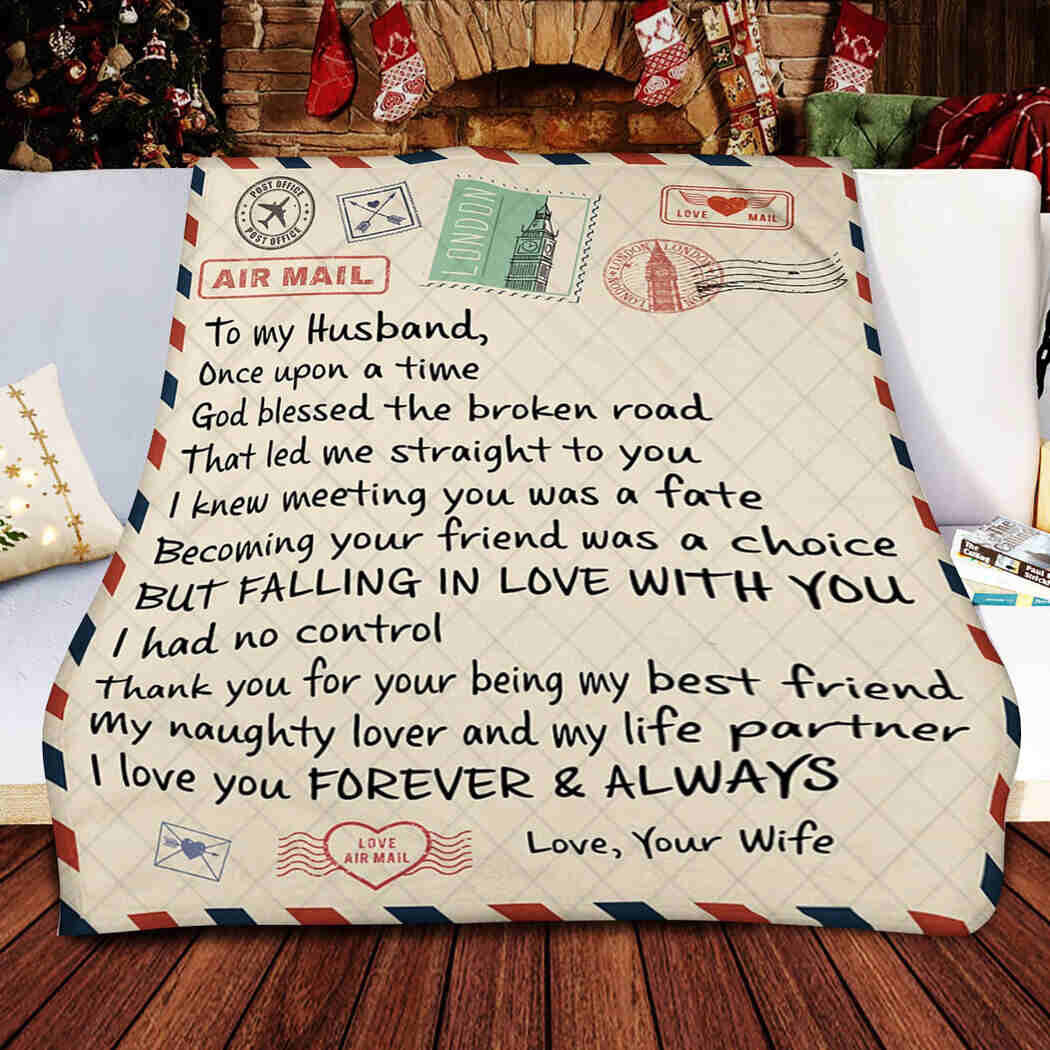 To My Husband - I Love You Forever And Always Blanket