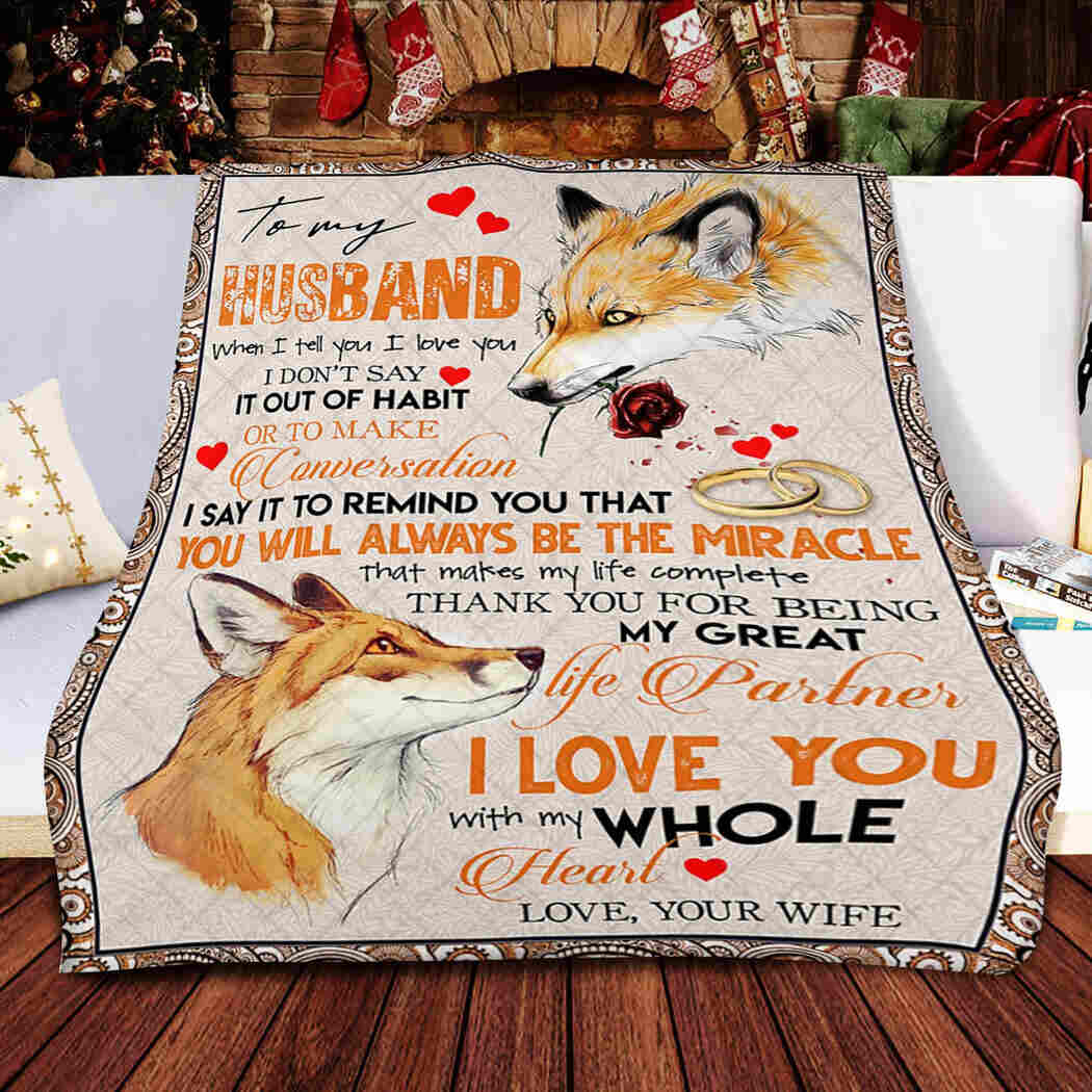 To My Husband - Fox With Rose - You Will Always Be The Miracle Blanket