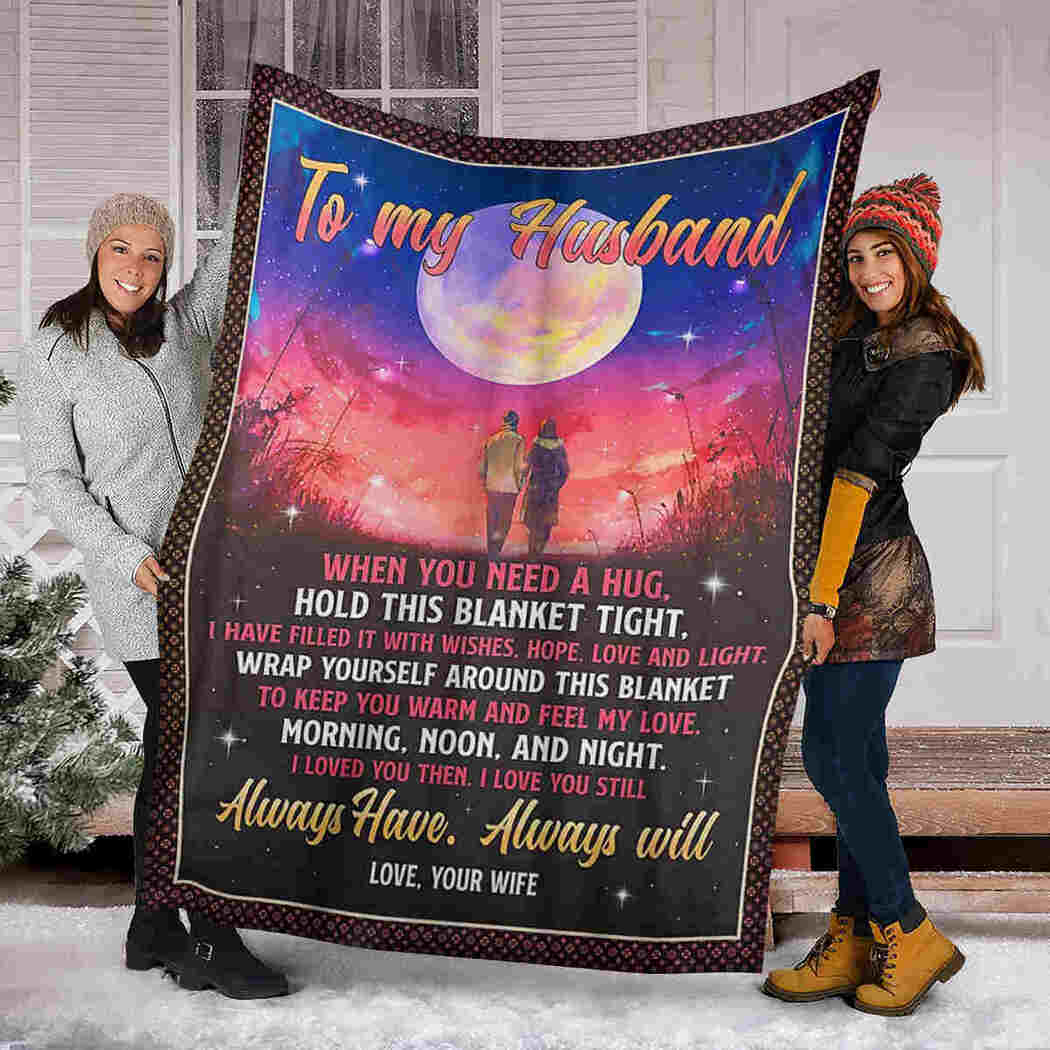 To My Husband - Couple Moon - Always Have Always Will Blanket