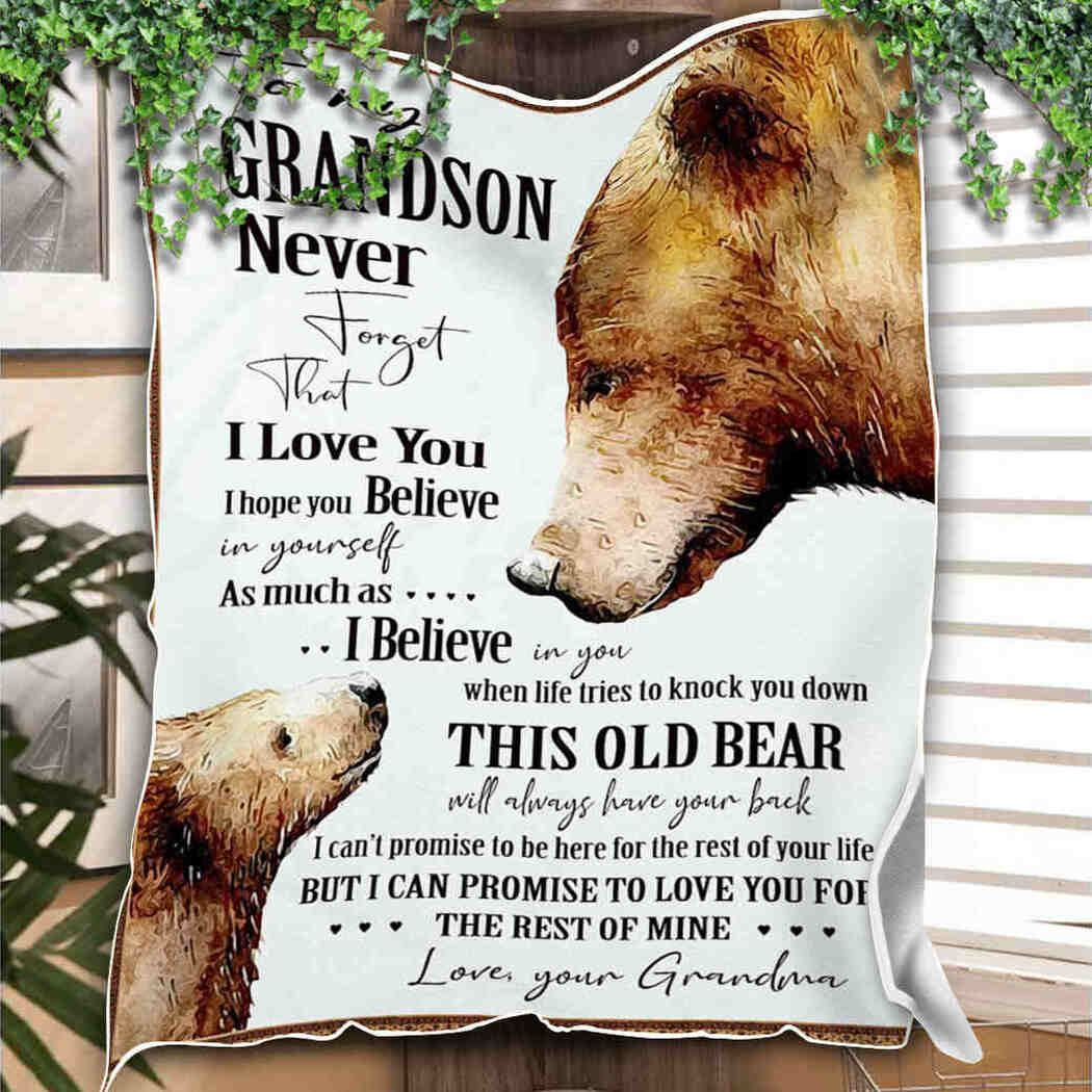 To My Grandson Blanket - Bear Blanket - Never Forget That I Love You