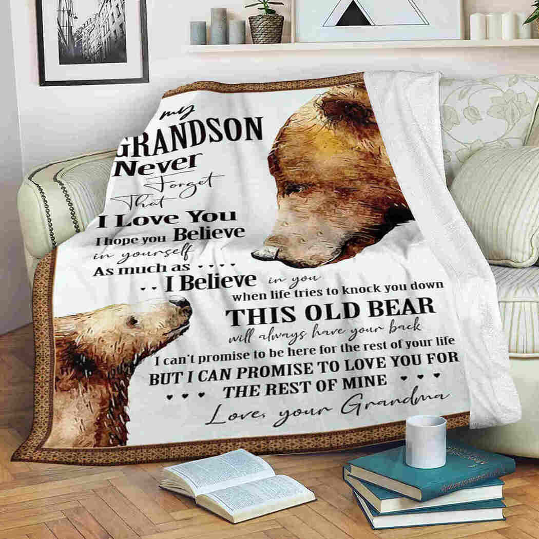 To My Grandson Blanket - Bear Blanket - Never Forget That I Love You