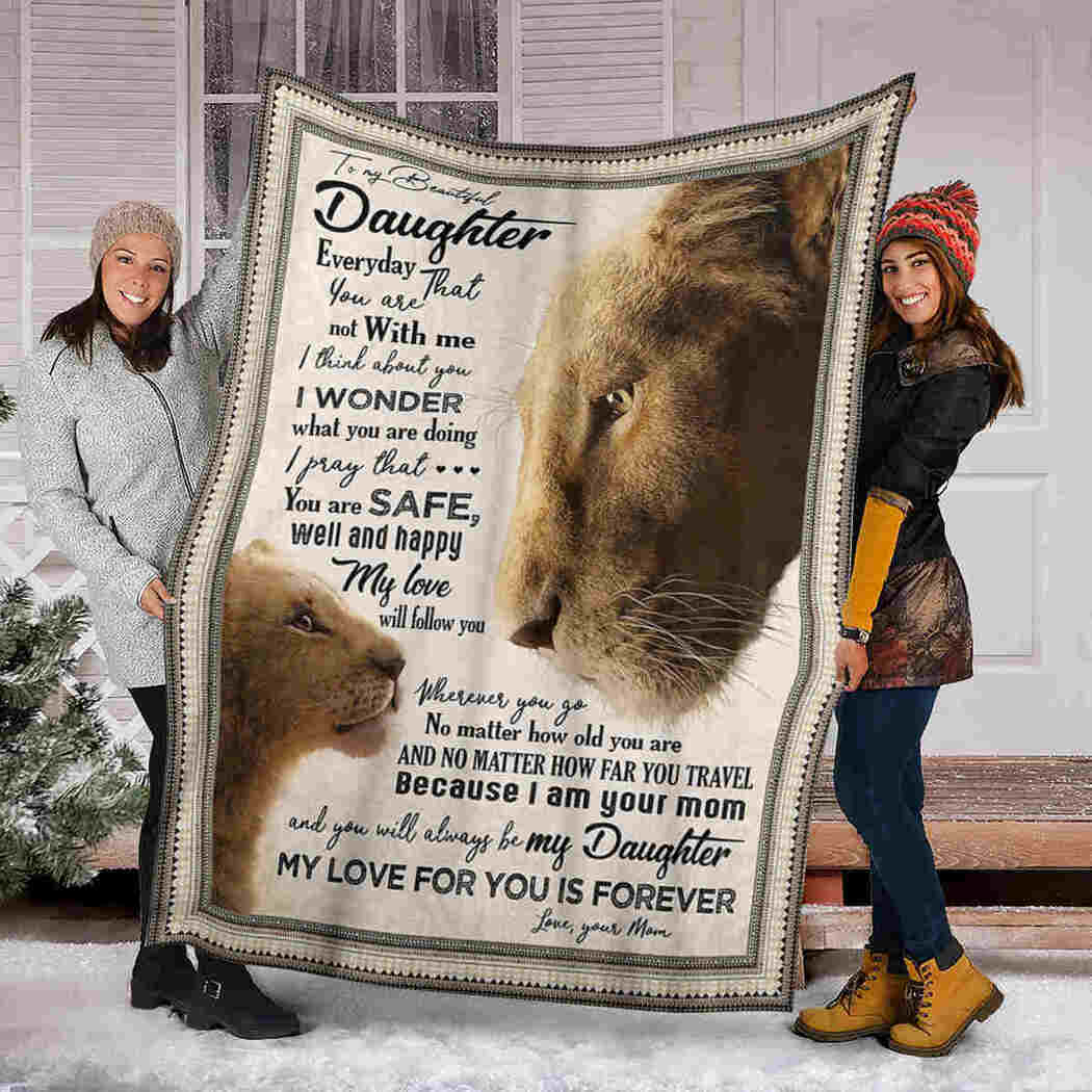 To My Beautiful Daughter - Lion - My Love For You Is Forever Blanket