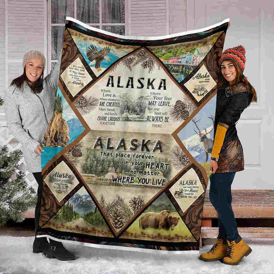 Alaska Is My Happy Place Blanket - Alaska Forever In Your Heart Blanket