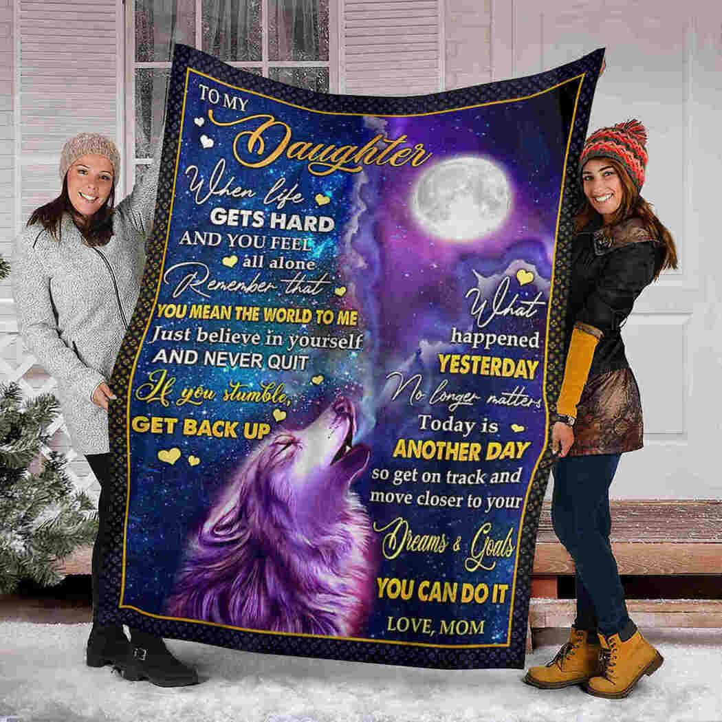 To My Daughter Blanket - Wolf And Moon Galaxy Blanket - You Can Do It Blanket