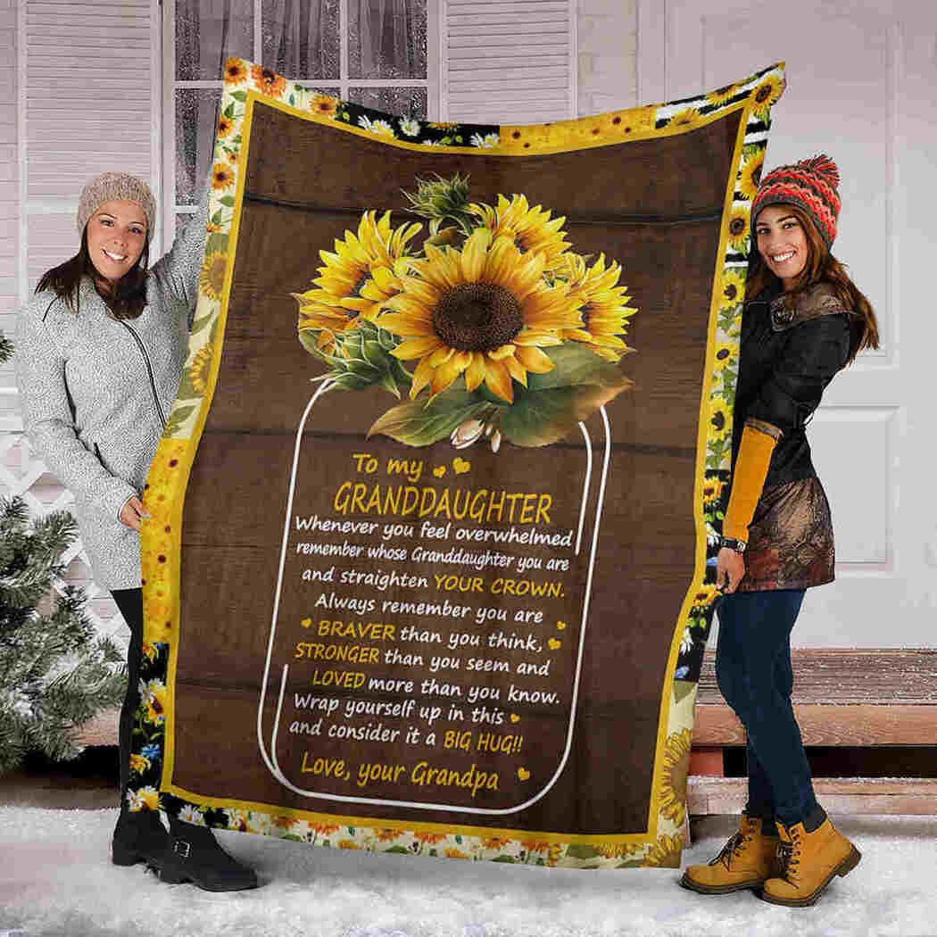 To My Granddaughter Blanket From Granpa - Sunflower Vase - Loved More Than You Know