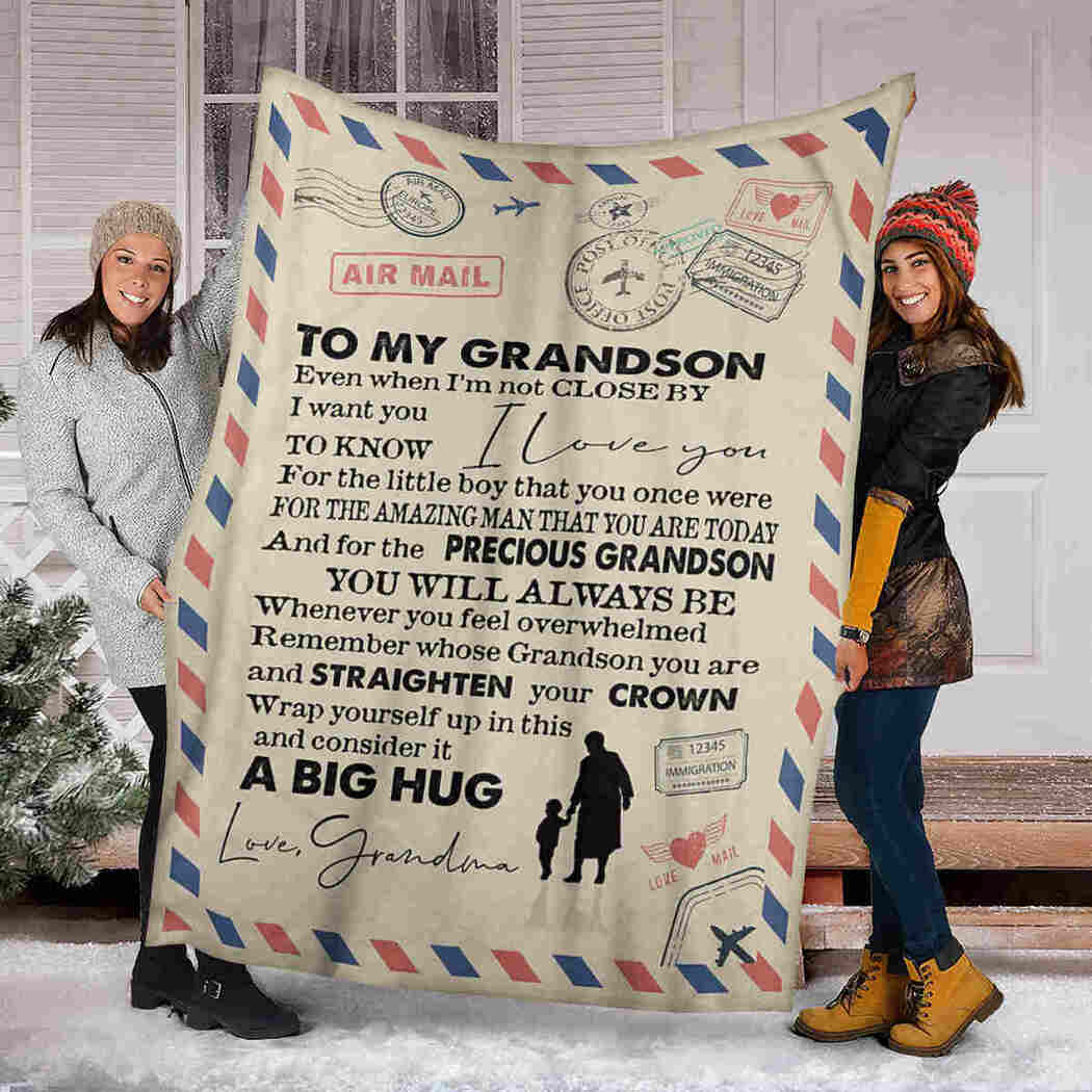To My Grandson - Love Air Mail - Straighten Your Crown Blanket
