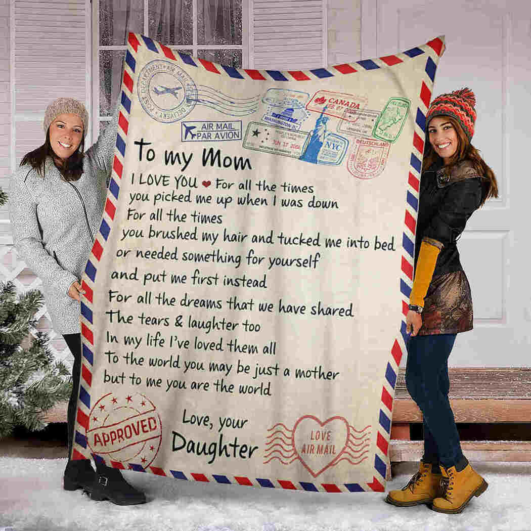 To My Mom Blanket - Love Letter - You Are The World Blanket