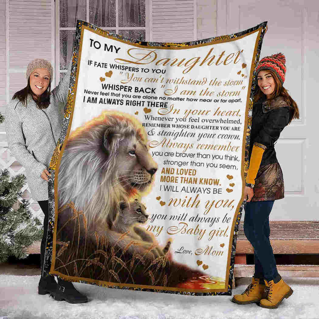 To My Daughter Blanket - Lion Blanket - I Will Always Be With You