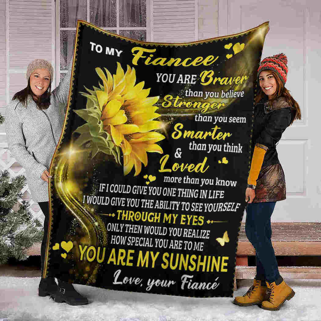 To My Fiancee Blanket - Sunflower - You Are My Sunshine Blanket