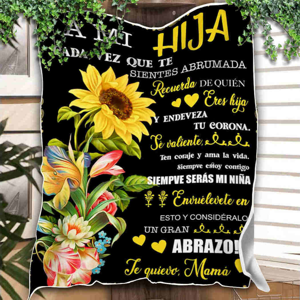 A Mi Hija - Beauty Sunflower - To My Daughter Blanket