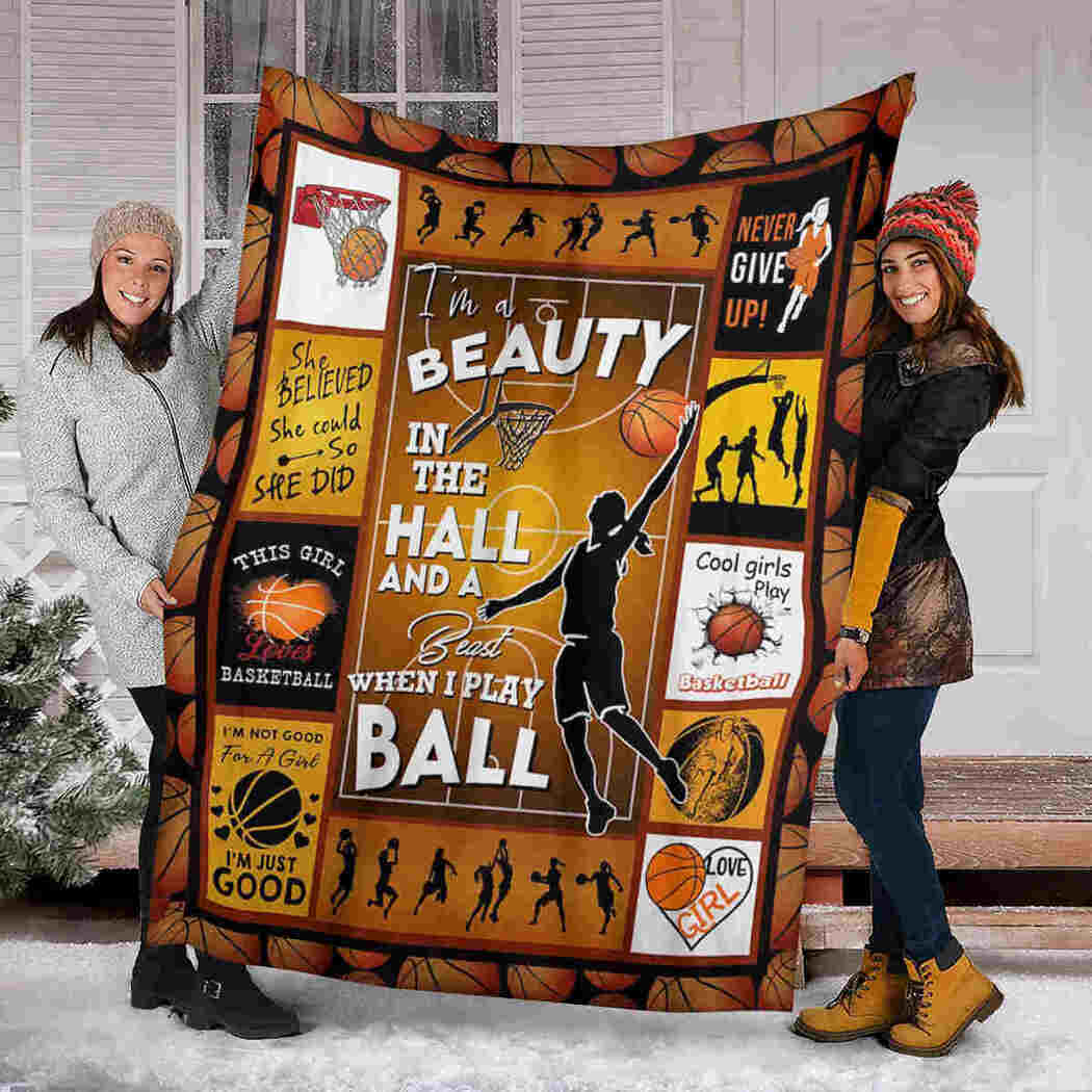 Cool Girl Play Basketball Blanket - I Am Beauty In The Hall Blanket