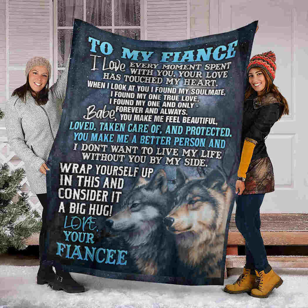 To My Fiancee - Couple Wolf - Consider It A Big Hug Blanket