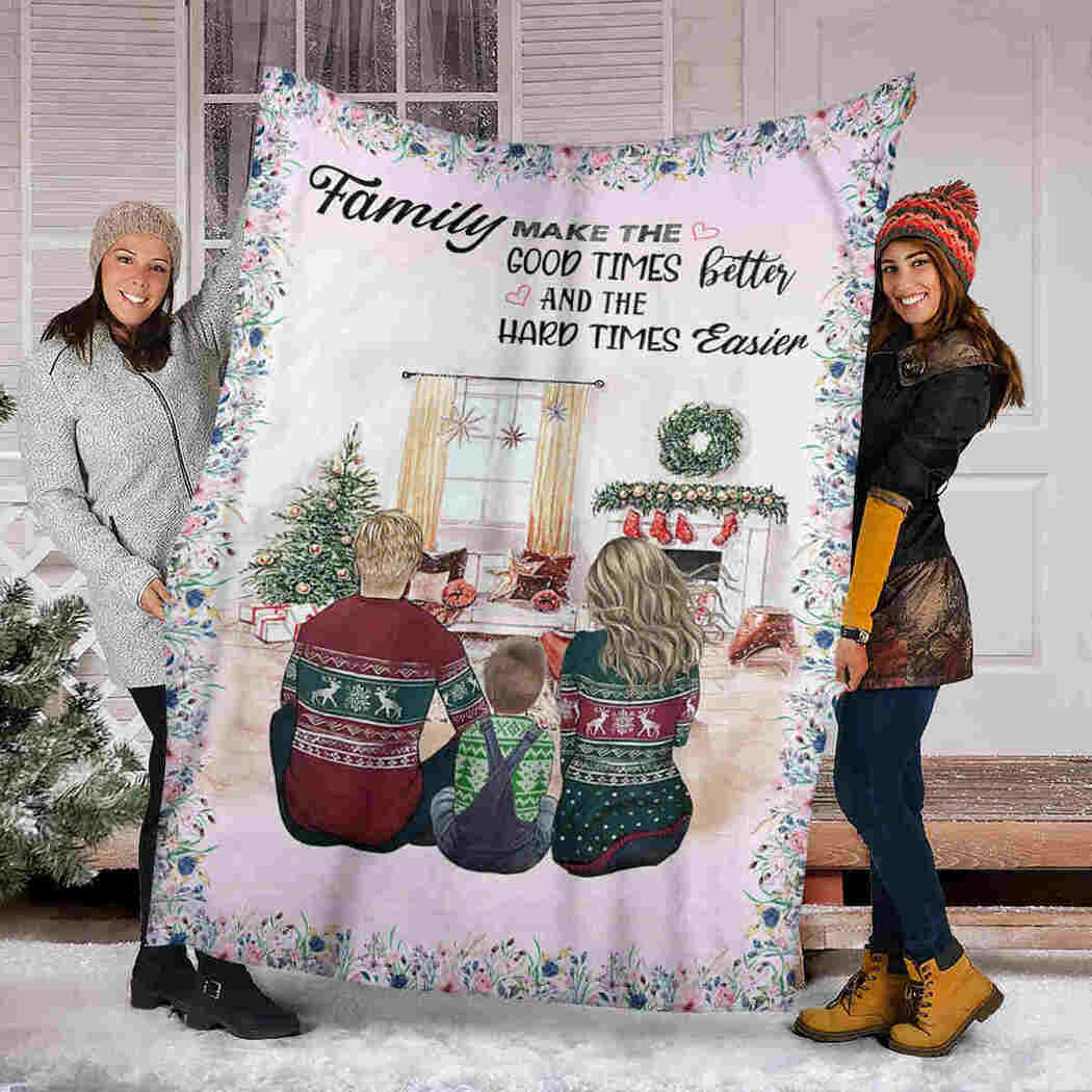 Family Xmas Blanket - Family Make The Good Times Better Christmas Blanket