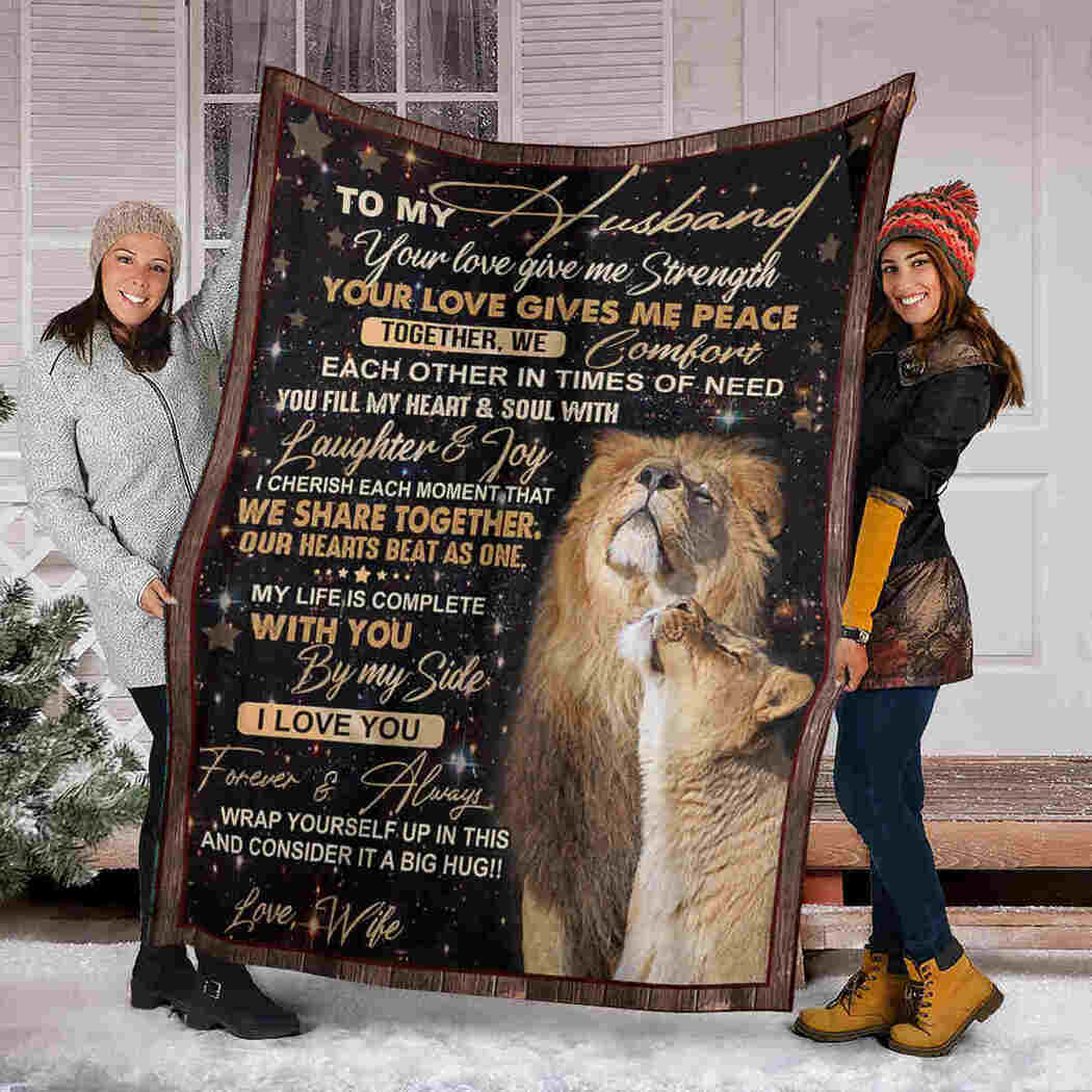 To My Husband - Couple Lion - Your Love Give Me Peace Blanket