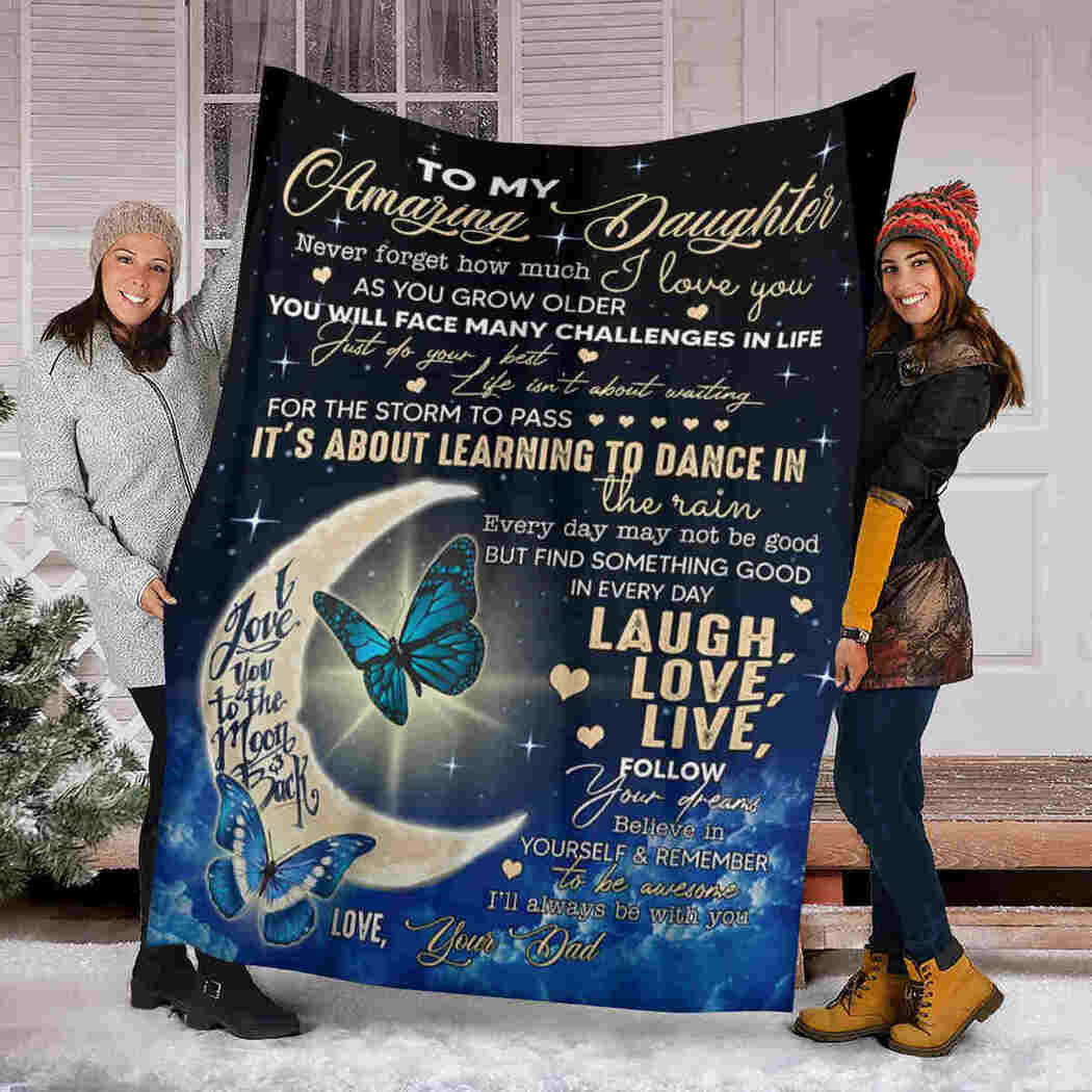To My Amazing Daughter Blanket - Blue Butterfly And Moon Blanket - Laugh Love Live
