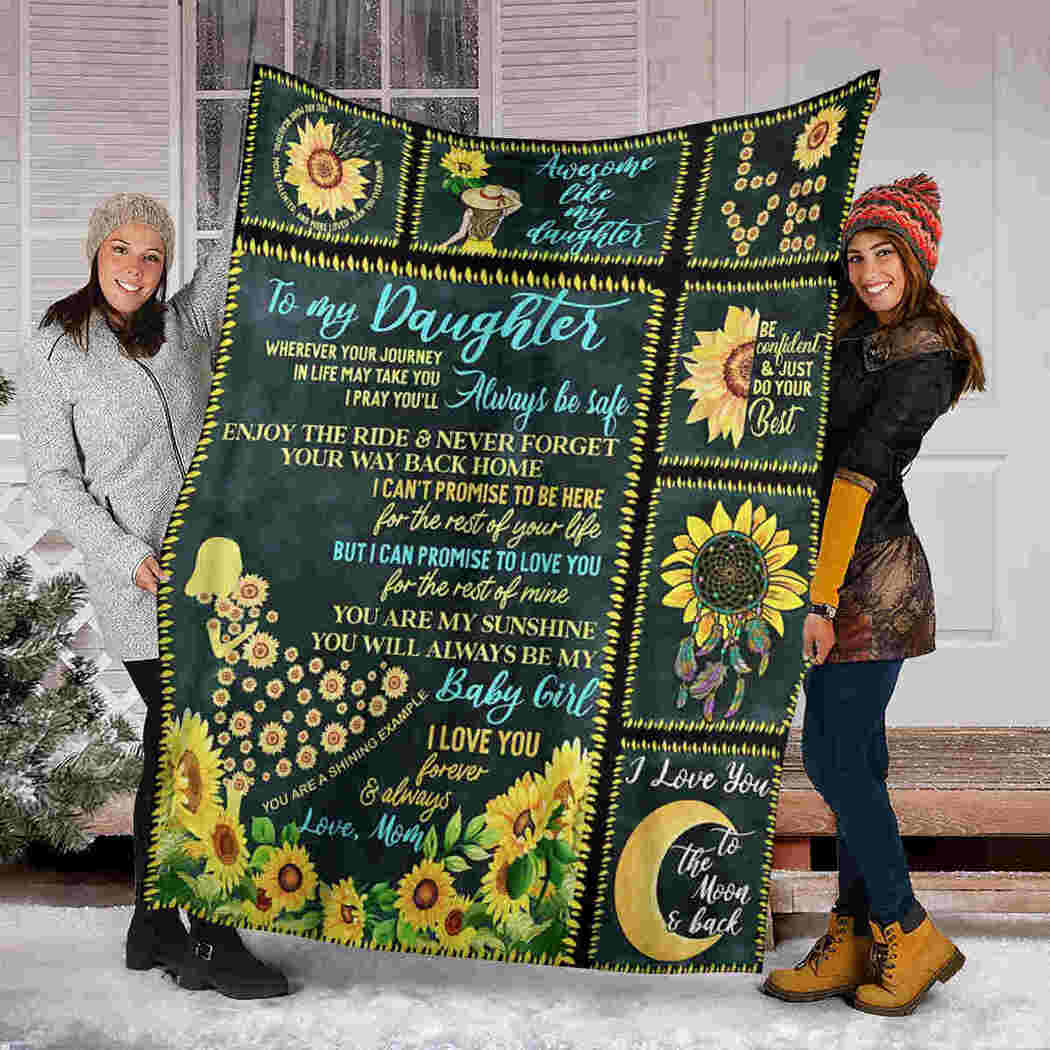 To My Daughter - Sunflower Girl - I Love You Blanket