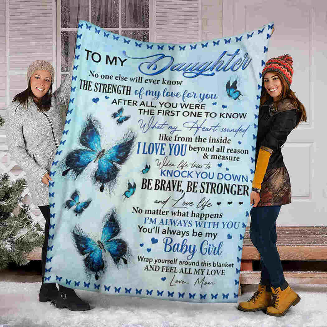 To My Daughter - Blue Butterfly Blanket - Love Mom Blanket