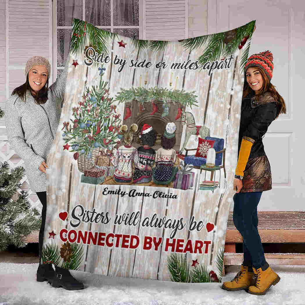 Sisters Christmas Blanket - Sisters Will Always Be Connected By Heart Blanket
